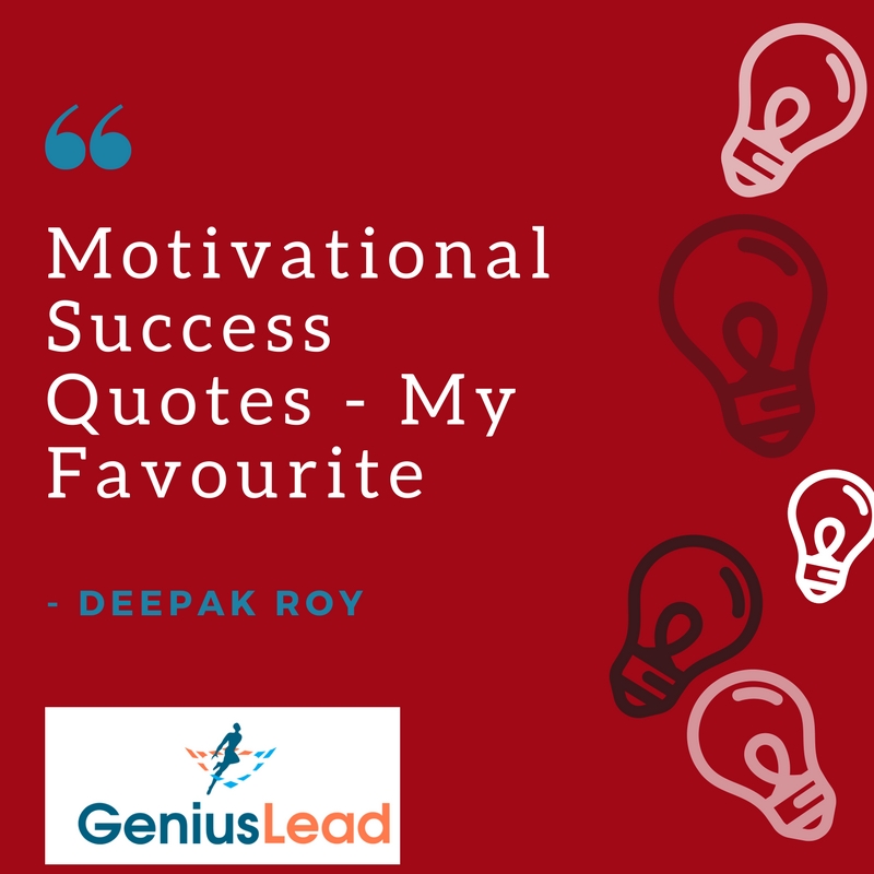 Motivational Success Quotes - My Favourite